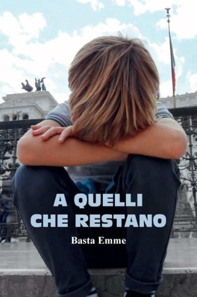 Cover for Basta Emme · A Quelli Che Restano (Book) (2023)