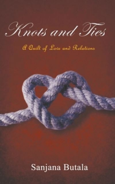 Cover for Sanjana Butala · Knots and Ties (Paperback Book) (2016)