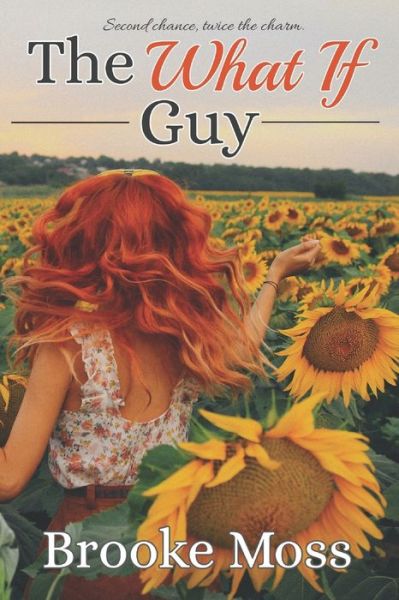 Cover for Brooke Moss · The What If Guy (Paperback Book) (2021)