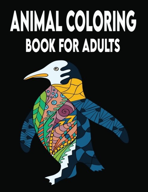 Cover for Kr Print House · Animal Coloring Book For Adults: The Ultimate Collection 50 Beautiful Animals Designs Stress Relieving and relaxing Coloring Book (Taschenbuch) (2021)