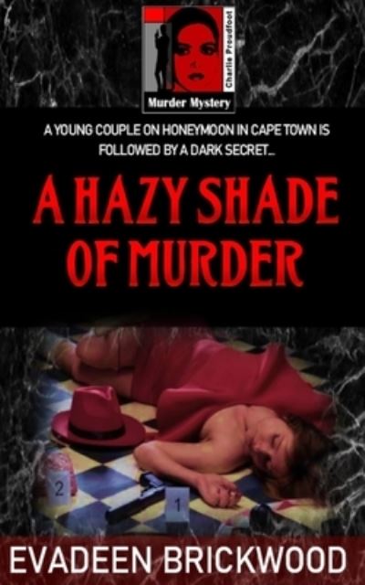 Cover for Evadeen Brickwood · A Hazy Shade of Murder (Paperback Book) (2020)