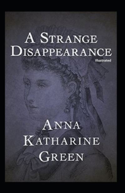 Cover for Green · A Strange Disappearance illustrated (Paperback Bog) (2020)
