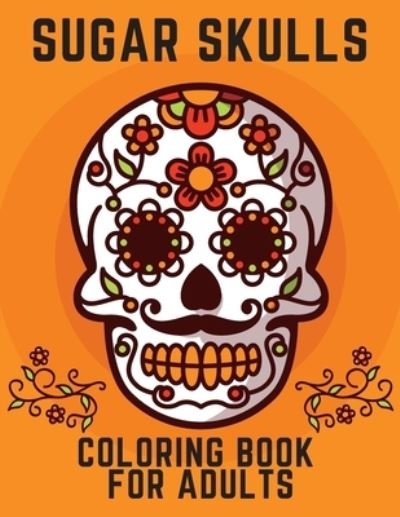 Cover for Golden Books · Sugar Skulls Coloring Book (Pocketbok) (2020)