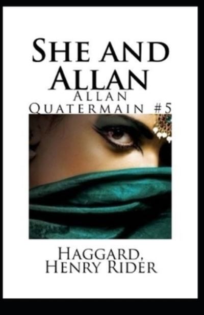 Cover for H. Rider Haggard · She and Allan Annotated (N/A) (2020)