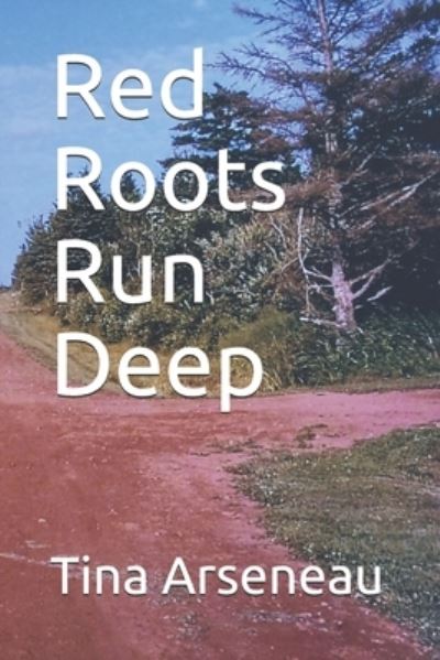 Cover for Tina Arseneau · Red Roots Run Deep (Paperback Bog) (2020)