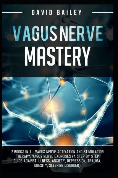Cover for David Bailey · Vagus Nerve Mastery (Pocketbok) (2020)
