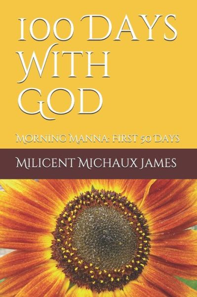 Cover for Milicent Michaux James · 100 Days With God (Paperback Book) (2020)