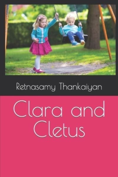 Cover for Retnasamy Thankaiyan · Clara and Cletus (Paperback Book) (2020)