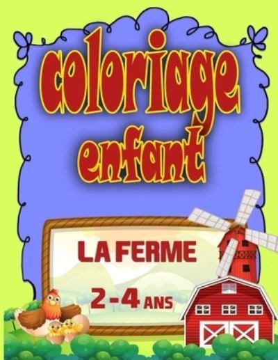 Cover for Jasmine Thompson · Coloriage Enfant La Ferme 2-4 Ans (Taschenbuch) (2020)