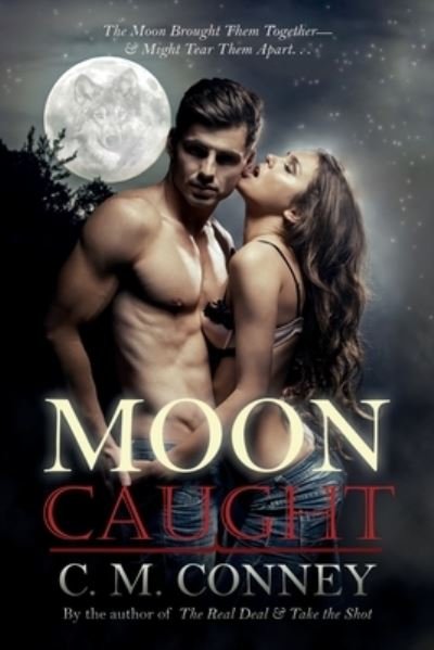 Cover for C M Conney · Moon Caught (Pocketbok) (2020)