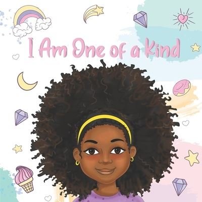 Cover for Aaliyah Wilson · I Am One of a Kind: Positive Affirmations for Brown Girls African American Children Books for Black Girls - Black Girl Books with Positive Affirmations (Pocketbok) (2021)
