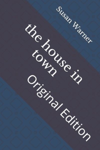 Cover for Susan Warner · House in Town (N/A) (2021)