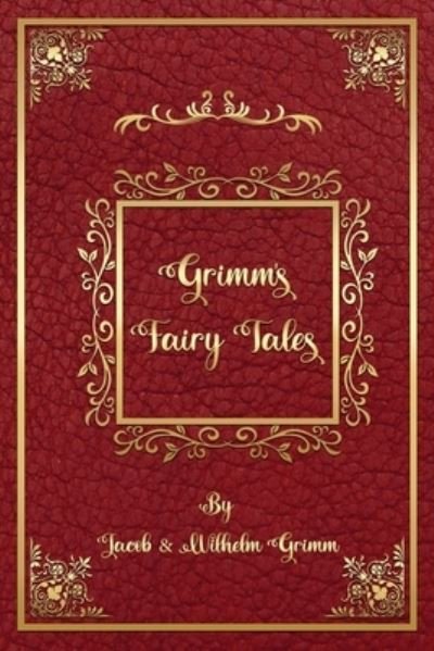 Cover for Wilhelm Grimm · Grimm's Fairy Tales: with the Original Illustrations (Taschenbuch) (2021)