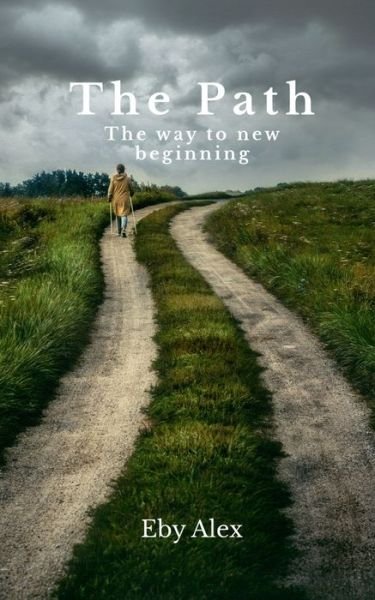 Cover for Eby Alex · The Path (Pocketbok) (2022)