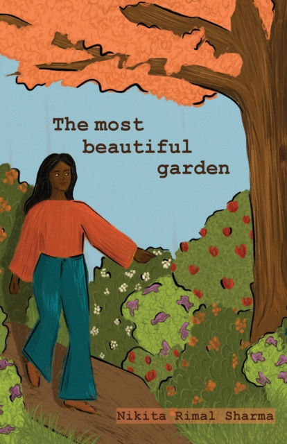 Cover for Nikita Rimal Sharma · The most beautiful garden (Paperback Book) (2022)