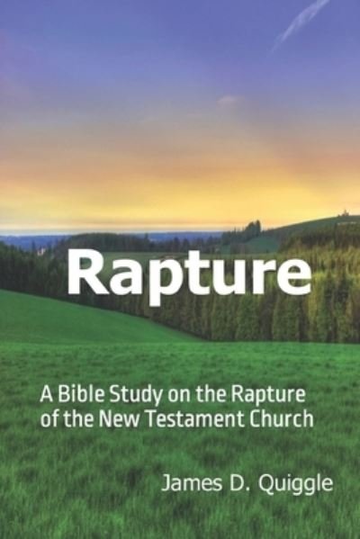James D. Quiggle · Rapture (Book) (2022)