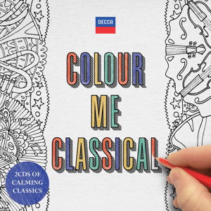 Cover for Colour Me Classical / Various · Colour Me Classical (CD) (2016)