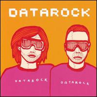 Cover for Datarock · Datarock Datarock (CD) [Enhanced edition] (2007)