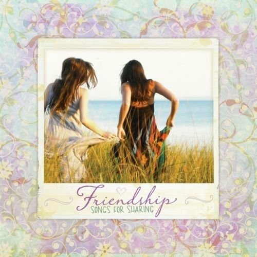 Cover for Various Artists · Friendship: Songs For Sharing (CD) (2017)