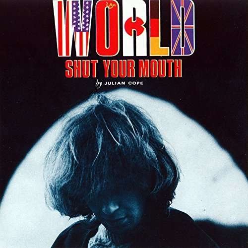 Cover for Julian Cope · World Shut Your Mouth (CD) (2015)