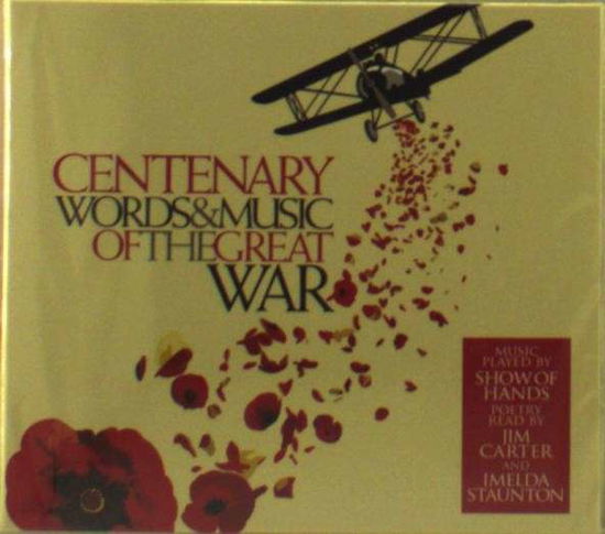 Centenary: Words & Music of the Great War / Variou (CD) (2014)