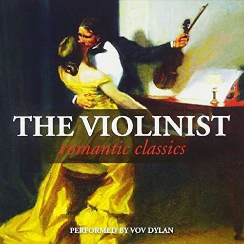 Cover for Vov Dylan · Violinist:Romantic Classics (CD) (2016)