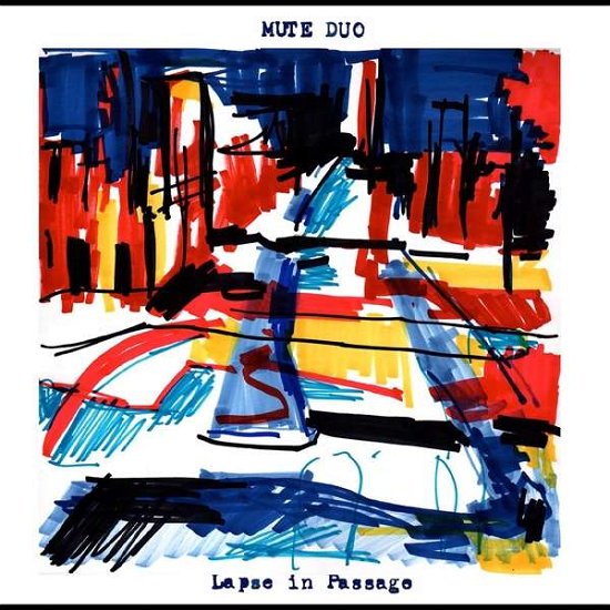 Cover for Mute Duo · Lapse In Passage (LP) (2021)