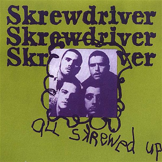 Cover for Skrewdriver · All Skrewed Up (CD) (2006)