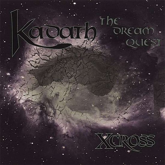 Cover for Xcross · Kadath-the Dream Quest (CD) (2007)