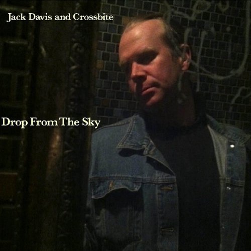 Cover for Jack Davis · Drop from the Sky (CD) (2011)