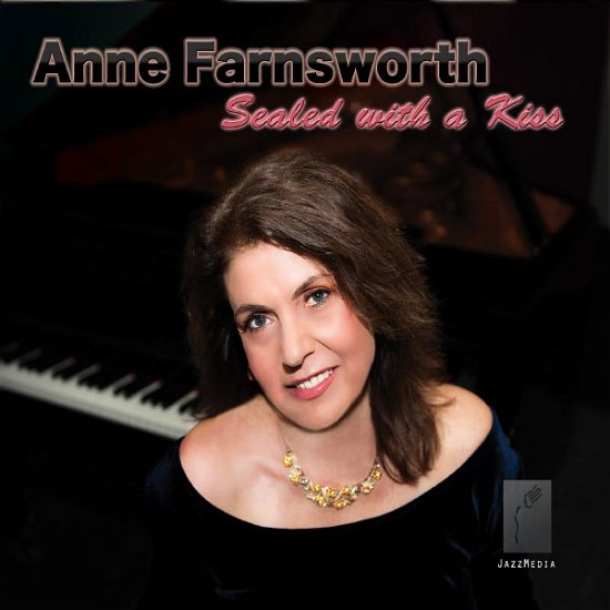 Cover for Anne Farnsworth · Sealed with a Kiss (CD) (2012)