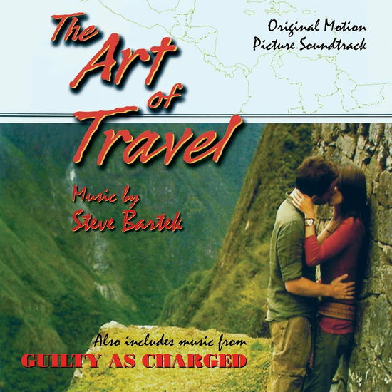 Bartek, Steve (OST) · The Art Of Travel / Guilty As Charged (CD) (2022)