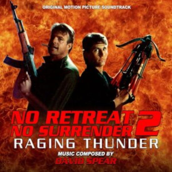 Cover for David Spear · No Retreat / No Surrender 2: Raging Thunder (CD) (2024)