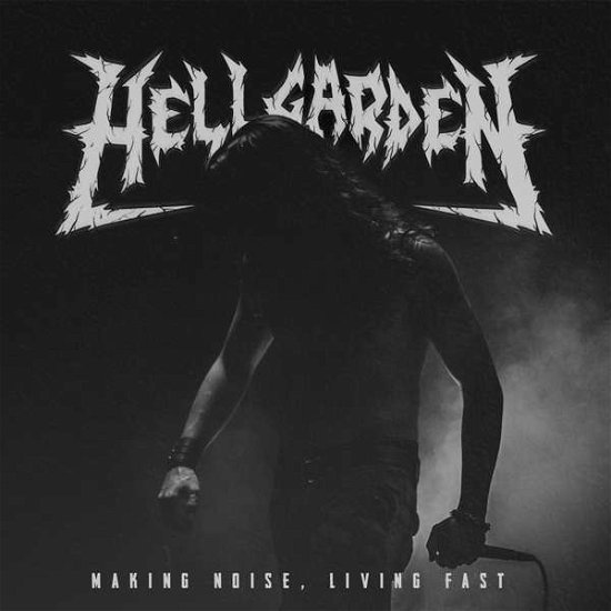 Cover for Hellgarden · Making Noise, Living Fast (LP) (2020)