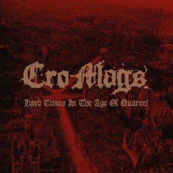 Cover for Cro-mags · Hard Times in the Age of Quarrel Vol 1 (LP) (2021)