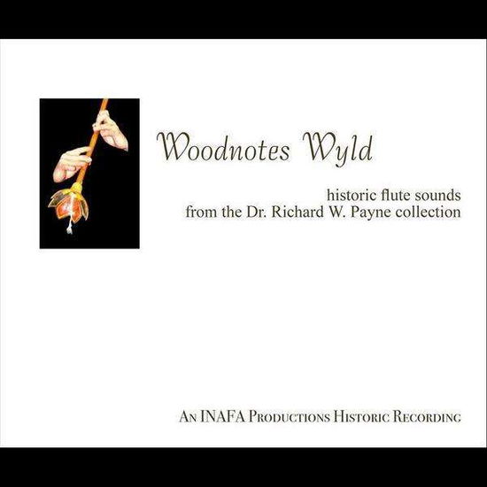 Cover for Peter Phippen · Woodnotes Wyld: Historic Flute Sounds from the Dr. (CD) (2010)