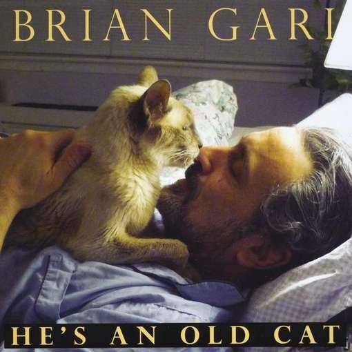 Cover for Brian Gari · He's an Old Cat (CD) (2010)