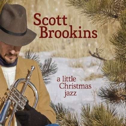 Little Christmas Jazz - Scott Brookins - Musiikki - CD Baby - 0884501827409 - maanantai 26. marraskuuta 2012