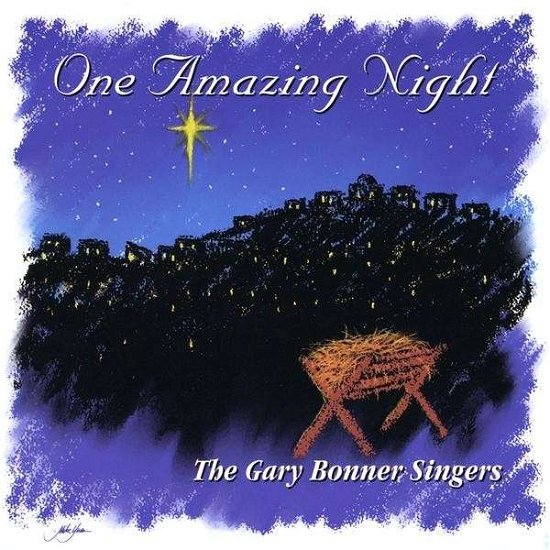Cover for Gary Singers Bonner · One Amazing Night (CD) (2009)