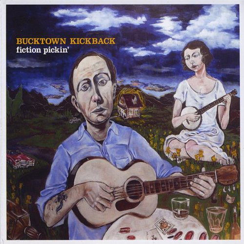 Cover for Bucktown Kickback · Fiction Pickin' (CD) (2009)