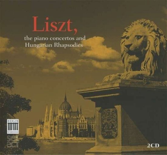 Piano Concertos & Hungarian Rhapsodies - Franz Liszt - Musik - BERLIN CLASSICS - 0885470005409 - 2. august 2013