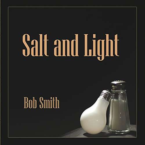 Cover for Bob Smith · Salt and Light (CD) (2016)