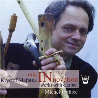 Michel Lethiec / Krystof Maratka · Originovation / works with clarinet (CD) (2018)