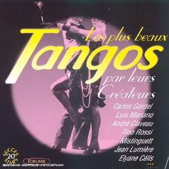 Les Plus Beaux Tangos Chantes - Tangos - Música - FORLANE - 3399240191409 - 10 de julio de 2007