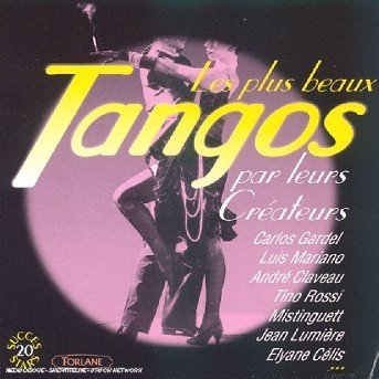 Les Plus Beaux Tangos Chantes - Tangos - Music - FORLANE - 3399240191409 - July 10, 2007