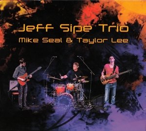 Cover for Jeff Sipe Trio (CD) (2014)