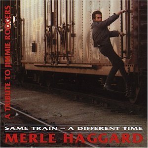 Cover for Merle Haggard · Same Train Different Time (CD) (1993)