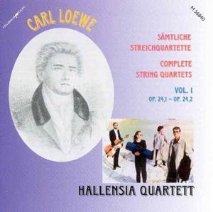 Cover for Carl Loewe / Hallensia Quartett · Complete String Quartets. Vol. 1. Op. 24 (CD) (2010)