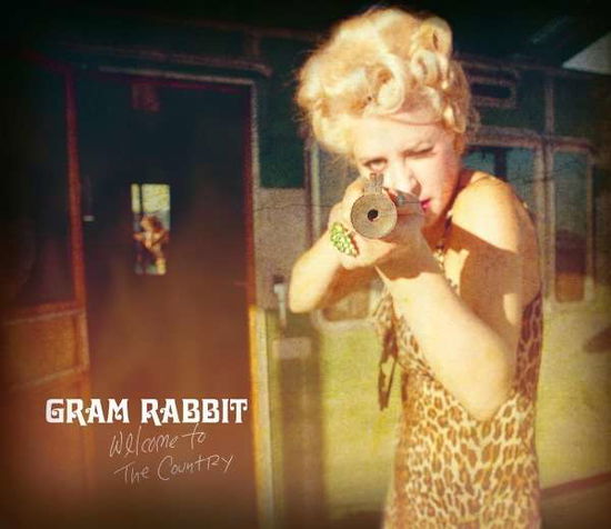 Cover for Gram Rabbit · Welcome to the Country (CD) (2012)