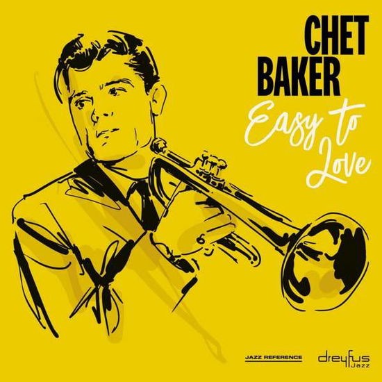 Easy to Love - Chet Baker - Musiikki - BMG Rights Management LLC - 4050538482409 - perjantai 10. toukokuuta 2019